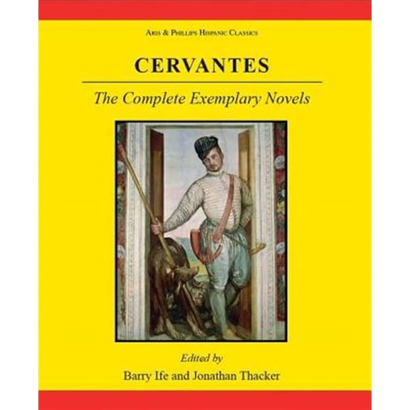 Pre-Owned Cervantes: The Complete Exemplary Novels, Revised ed. (Hardcover)