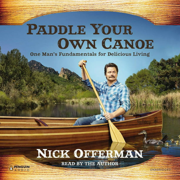 Paddle Your Own Canoe - Audiobook - Walmart.com - Walmart.com