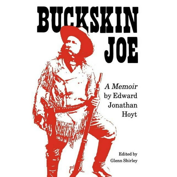 Bison Book S Buckskin Joe: A Memoir, (Paperback)