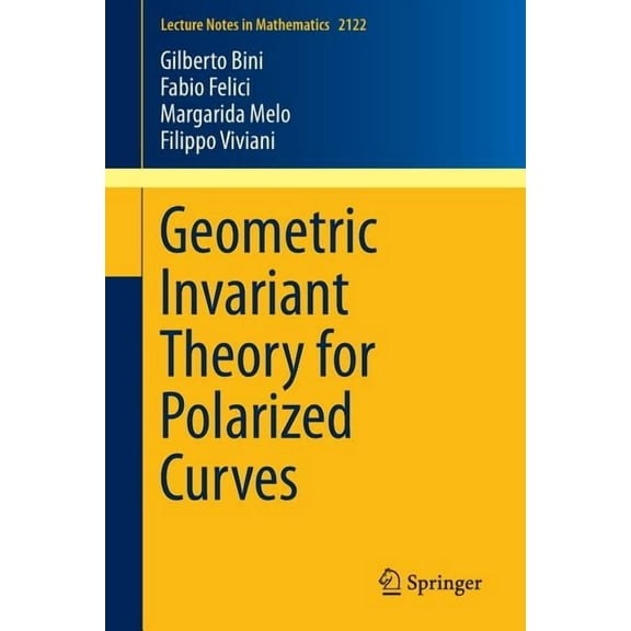Lecture Notes in Mathematics Geometric Invariant Theory for Polarized Curves, Book 2122, (Paperback)