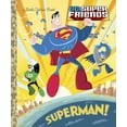 thumbnail image 1 of Pre-Owned Superman! (DC Super Friends) (Hardcover) 0307931951 9780307931955, 1 of 1