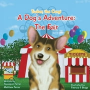 Tucker, the Corgi A Dog's Adventure: The Fair