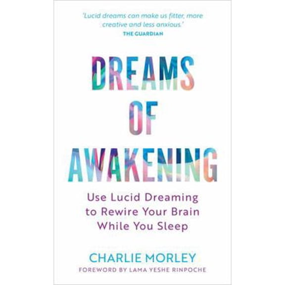 Pre-Owned Hay House UK Ltd Dreams of Awakening (Revised Edition) Use Lucid Dreaming to Rewire Your Brain While You Sleep. (Paperback) 1837822379 9781837822379