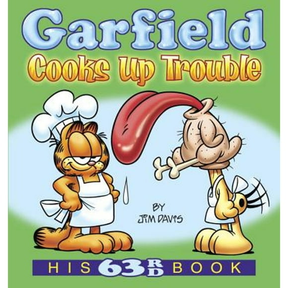 Pre-Owned Garfield Cooks Up Trouble: His 63rd Book (Paperback 9780425285626) by Dr. Jim Davis