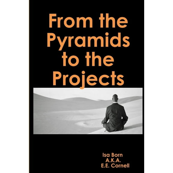 From the Pyramids to the Projects, (Paperback)