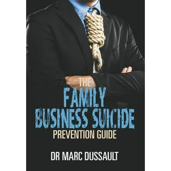 The Family Business Suicide Prevention Guide (Hardcover)