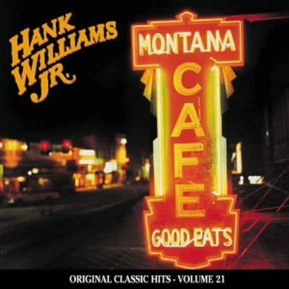 Hank Williams JR. - Montana Cafe (Original Classic Hits 21) - Music & Performance - CD