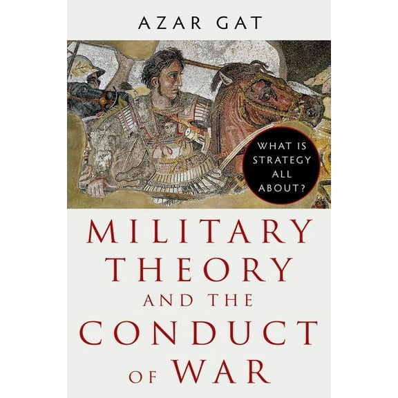 Military Theory and the Conduct of War, (Hardcover)