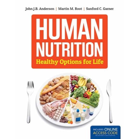 Pre-Owned Human Nutrition: Healthy Options for Life (Paperback) 1449698743 9781449698744