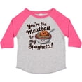 thumbnail image 3 of Inktastic You're the Meatball to My Spaghetti Boys or Girls Toddler T-Shirt, 3 of 5
