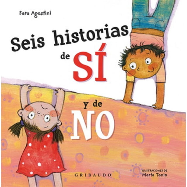 SEIS HISTORIAS DE SI Y DE NO GRIBAUDO SARA AGOSTINI
