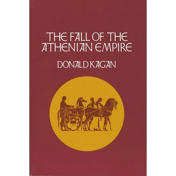 The Fall of the Athenian Empire, (Hardcover)