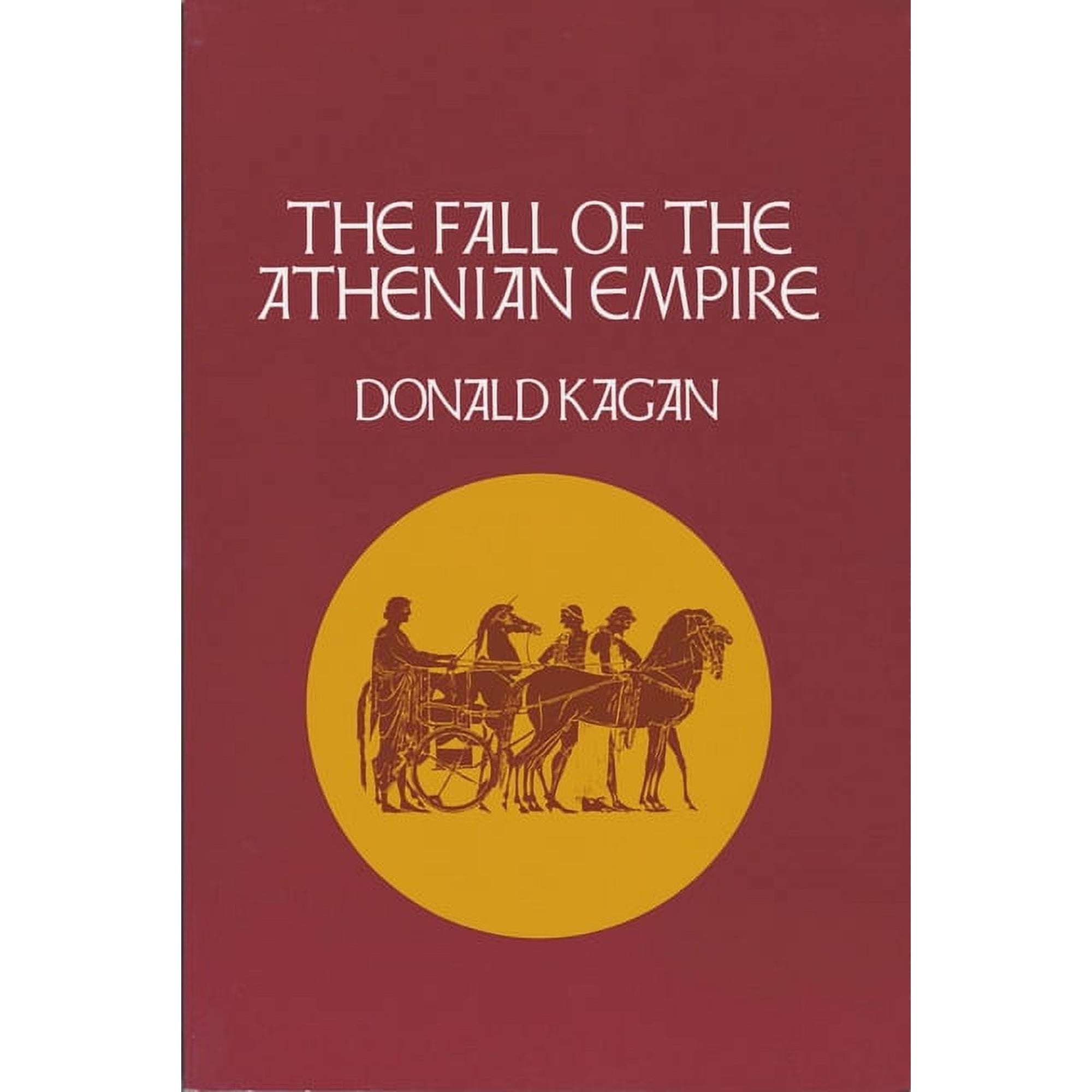 The Fall of the Athenian Empire, (Hardcover)