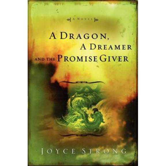 Pre-Owned A Dragon, a Dreamer and the Promise Giver (Paperback) by Joyce Strong
