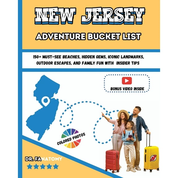 New Jersey Adventure Bucket List: 150 Must-See Beaches, Hidden Gems, Iconic Landmarks, Outdoor Escapes, and Family Fun , (Paperback)
