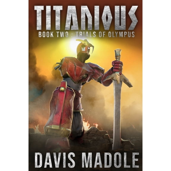 TITANIOUS Book Two: Trials of Olympus, (Paperback)