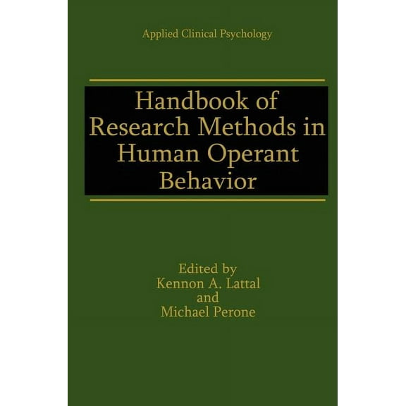 NATO Science Series B: Handbook of Research Methods in Human Operant Behavior, (Hardcover)