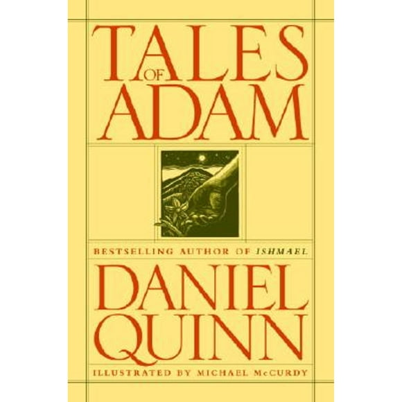 Pre-Owned Tales of Adam (Hardcover 9781586420741) by Daniel Quinn