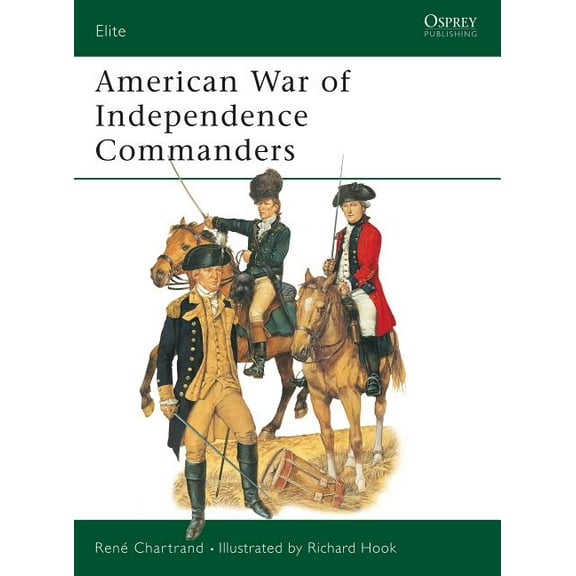 Elite: American War of Independence Commanders (Paperback)