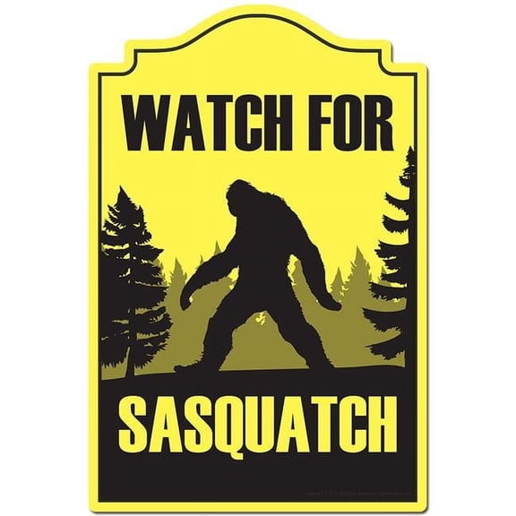 SignMission 12 x 8 in. Novelty Sign - Watch for Sasquatch