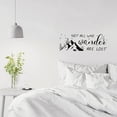 thumbnail image 5 of 1 Sheet Wander Quotes Wall Stickers Vinyl Wall Decor Stickers DIY Saying Wall Art Decal Sticker Home Decoration for Living Room Bedroom Bathroom Black(29x76cm), 5 of 7