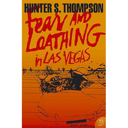 Fear and Loathing in Las Vegas a Savage Journey to the Heart of the American Dream. Hunter S.