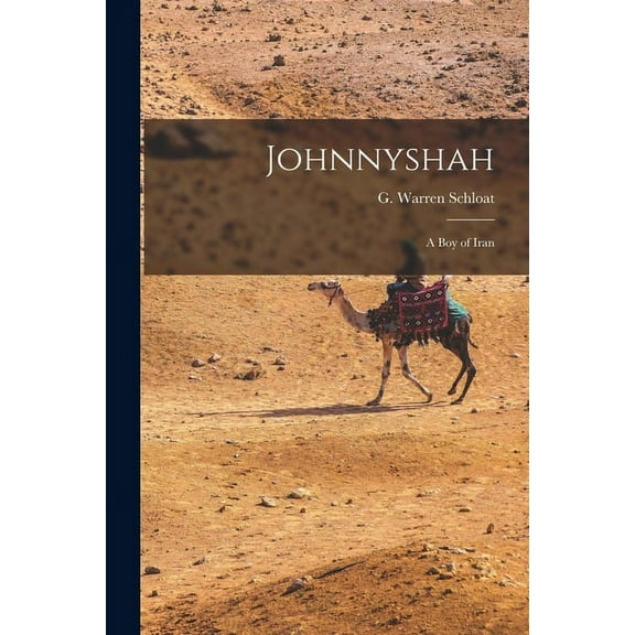 Johnnyshah: a Boy of Iran, (Paperback)