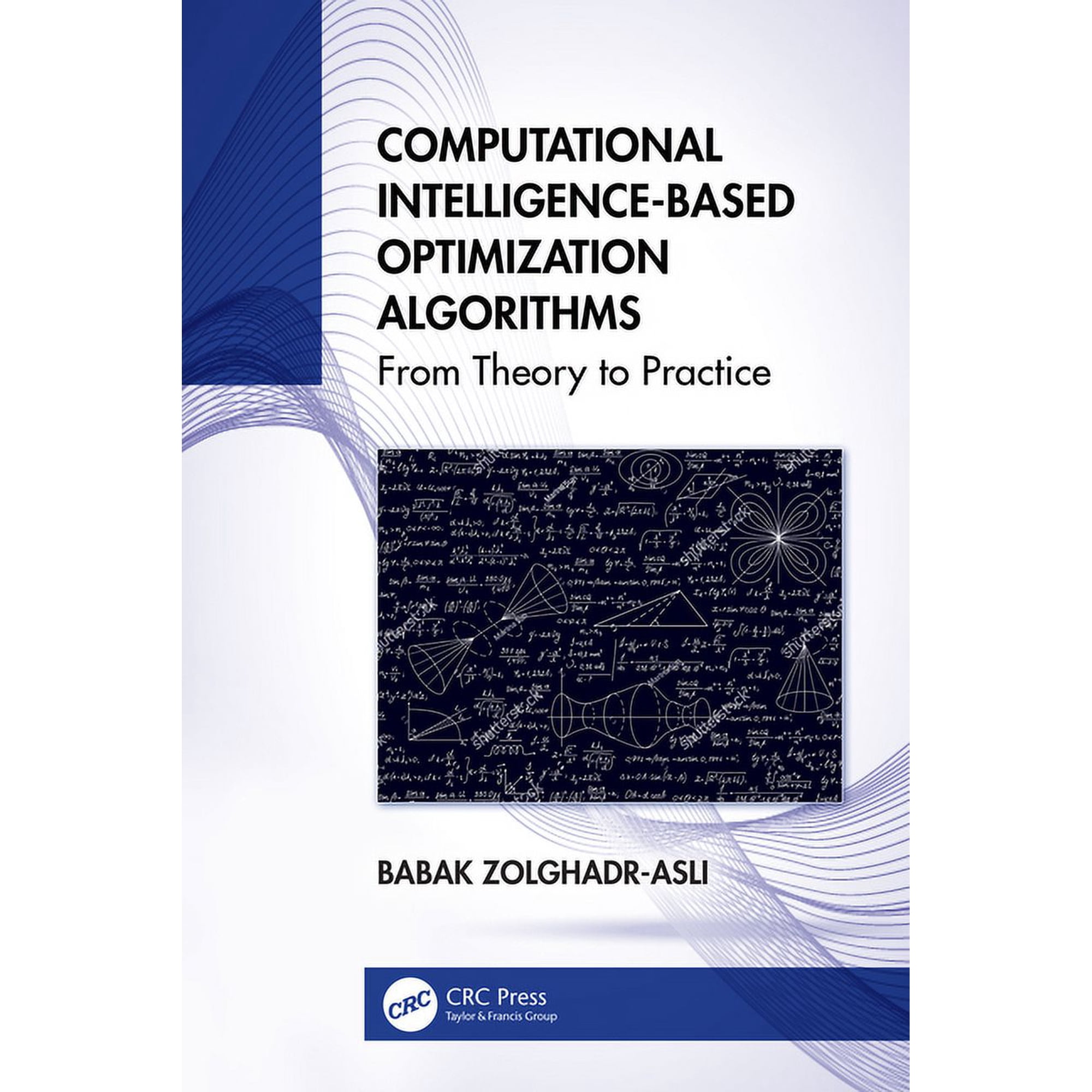Computational Intelligence-based Optimization Algorithms: From Theory to Practice (Paperback)