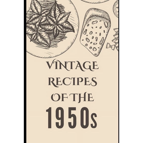 Vintage Recipes of the 1950s, (Paperback)