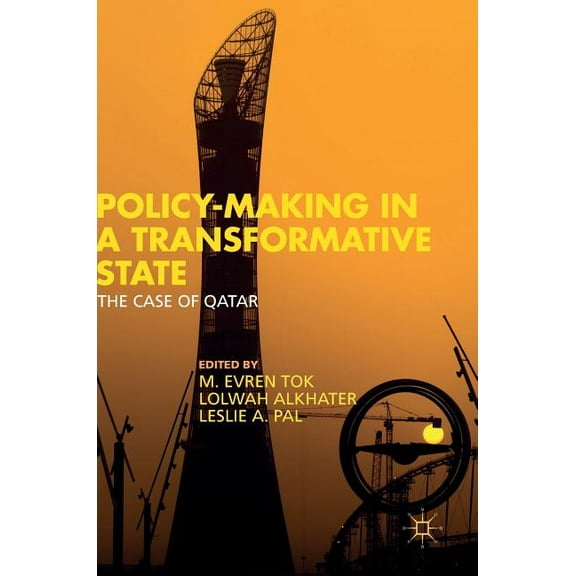 Policy-Making in a Transformative State: The Case of Qatar, (Hardcover)