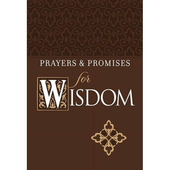 Prayers & Promises: Prayers & Promises for Wisdom (Hardcover)