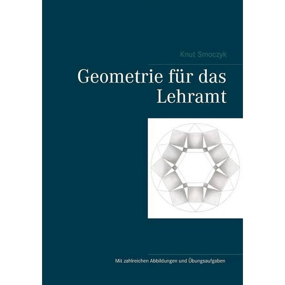 Geometrie für das Lehramt, (Paperback)