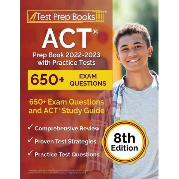 ACT Prep Book 2022-2023 with Practice Tests: 650  Exam Questions and ACT Study Guide [8th Edition], (Paperback)