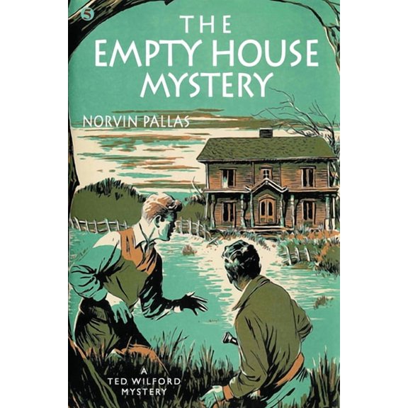 The Empty House Mystery: A Ted Wilford Mystery, (Paperback)