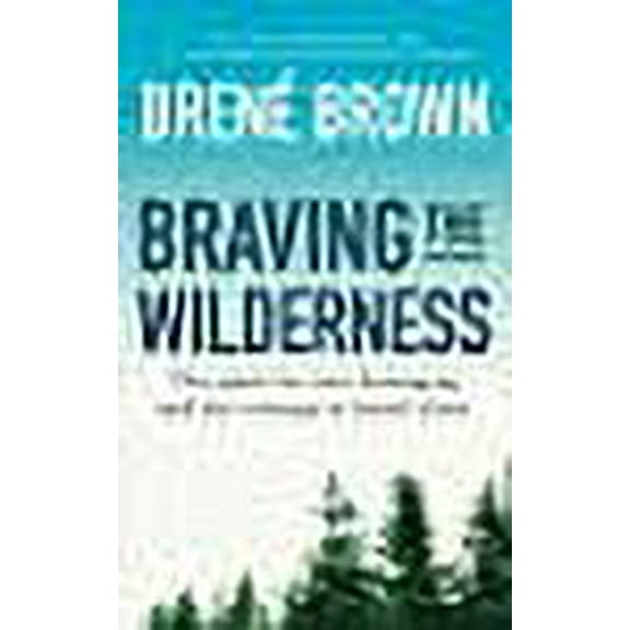Braving the Wilderness Brené Brown (Paperback)