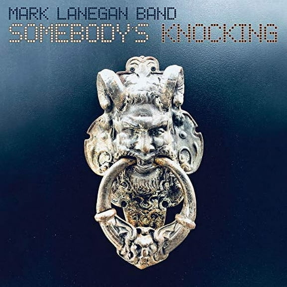 Somebody'S Knocking MARK LANEGAN BAND LP