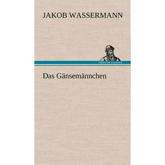 Das Gansemannchen (Hardcover)