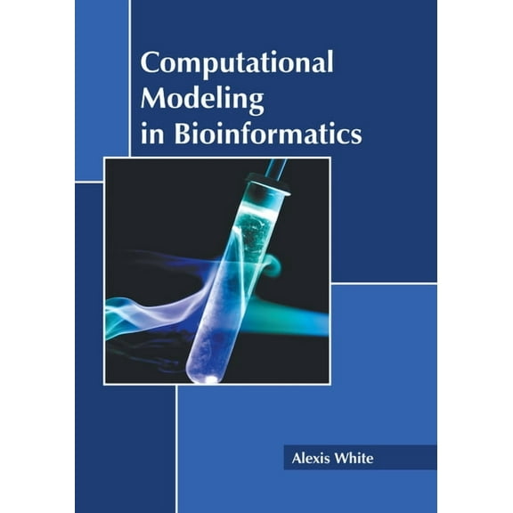Computational Modeling in Bioinformatics, (Hardcover)