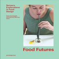 thumbnail image 1 of Food futures, de Gemma Warriner, Promopress, Pasta dura, 1 of 2