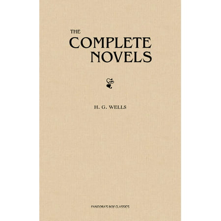 H. G. Wells: The Best Novels - eBook