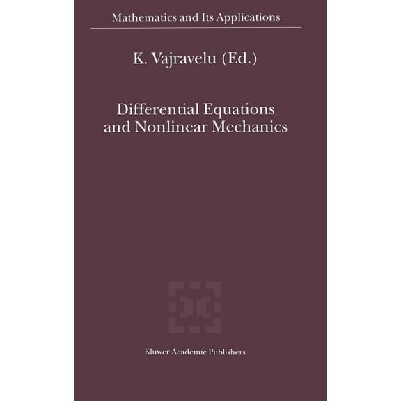 Mathematics and Its Applications Differential Equations and Nonlinear Mechanics, Book 528, (Hardcover)