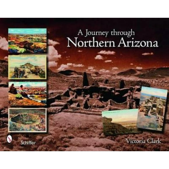 Clark, V. Voyage à Travers l'Arizona du Nord