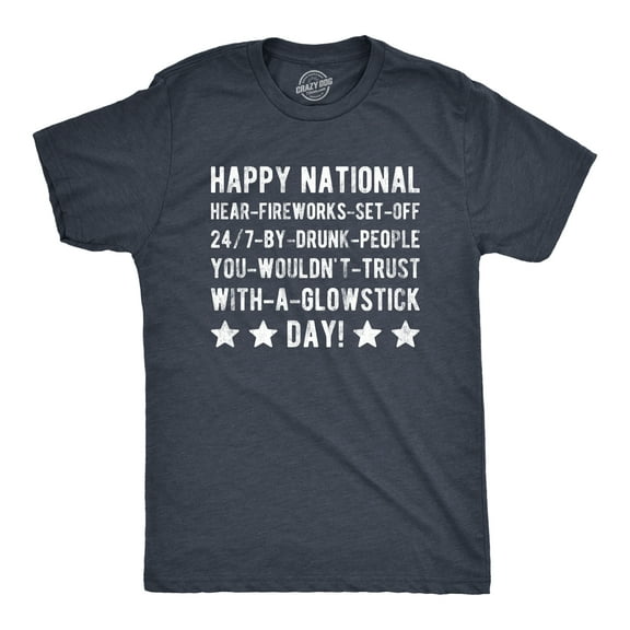 Mens Happy National Fireworks Set Off By Drunk People Day T Shirt Funny 4th Of July Tee Graphic Tees