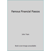 Famous Financial Fiascos, Used [Hardcover]