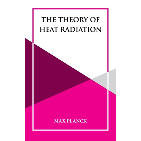 The Theory of Heat Radiation (Paperback)