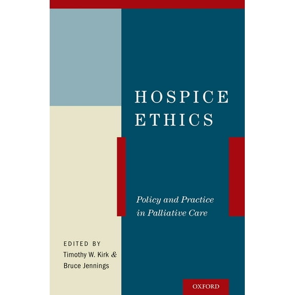 Hospice Ethics: Policy and Practice in Palliative Care, (Paperback)