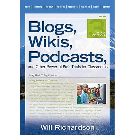 Blogs, Wikis, Podcasts, and Other Powerful Web Tools for (Best Technology Tools For The Classroom)