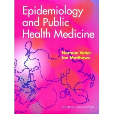 Epidemiology and Public Health Medicine [Paperback - Used]