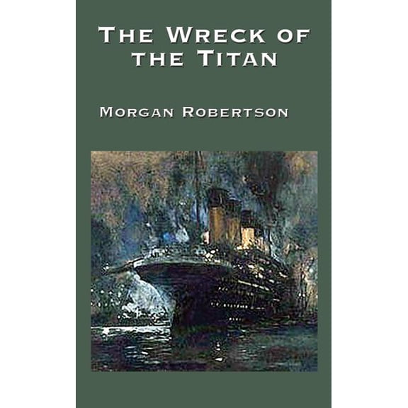 The Wreck of the Titan, (Hardcover)