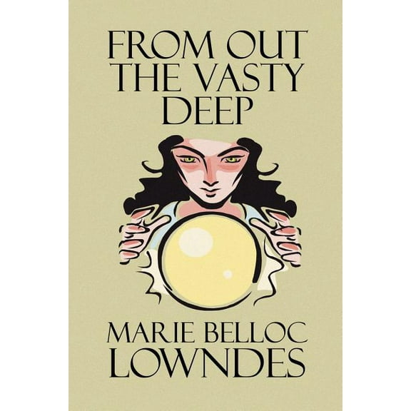 From Out the Vasty Deep, (Paperback)